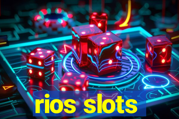 rios slots